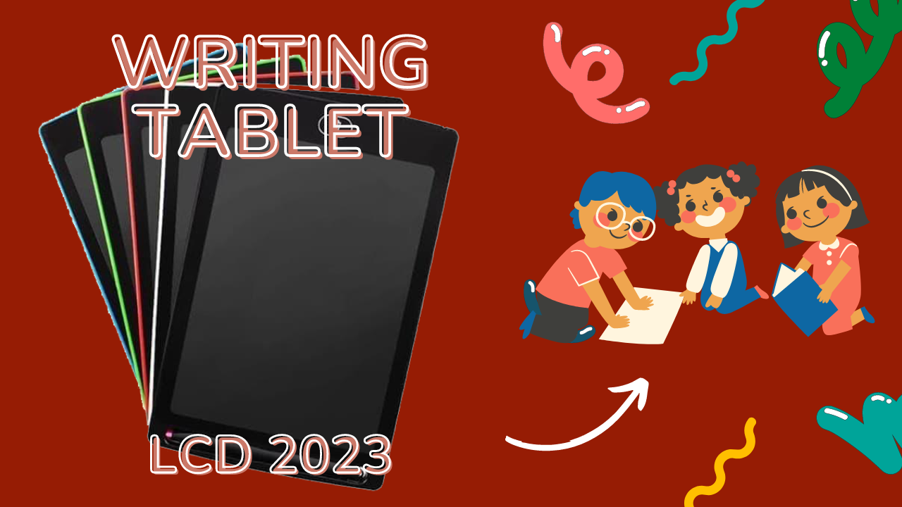 writing tablet lcd 2023