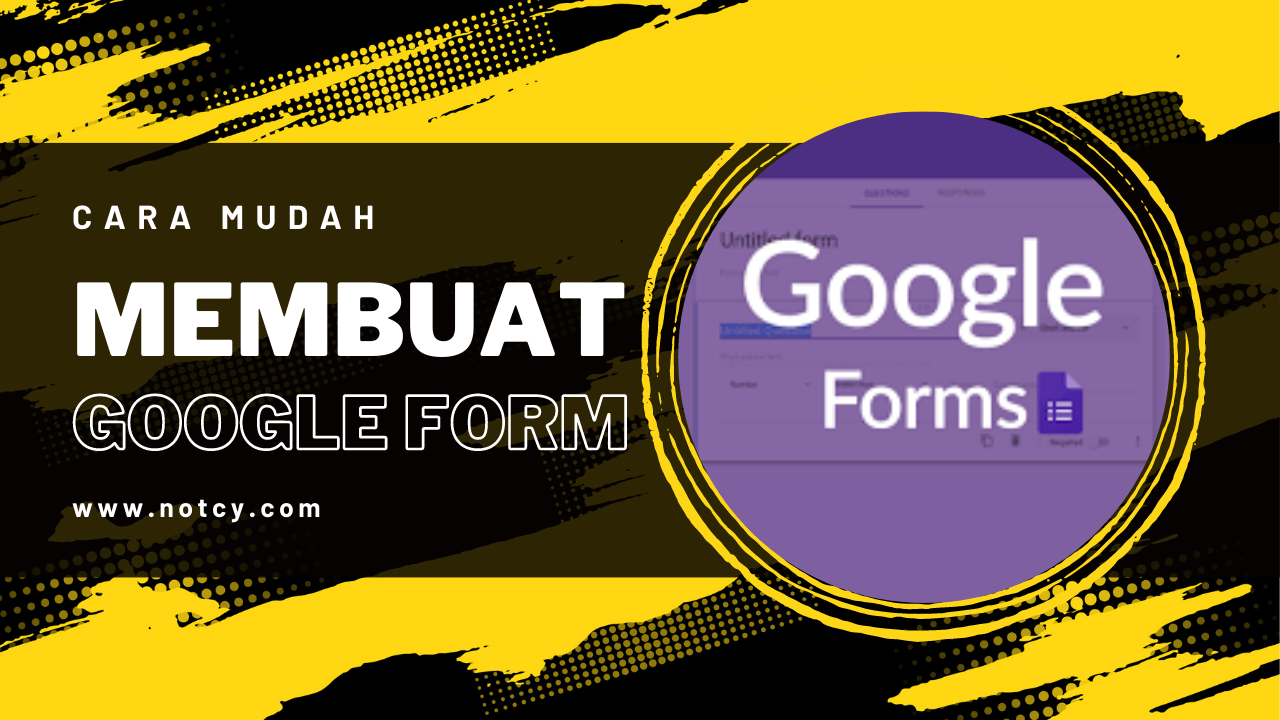 Cara Membuat Google Form yang Mudah dan Efektif